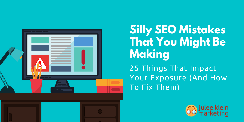 Silly SEO Mistakes That You Might Be Making Illustration Website Warnings on a Desktop